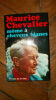 Maurice Chevalier Editeur : Presses De La Cité Coll. Coup D'oeil, relié sous jaquette, 268 pages, cahiers photos .. Maurice Chevalier Momes a cheveux ...