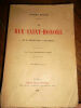 HENARD (Robert) La Rue Saint-Honoré - De la Révolution à nos Jours Paris Emile-Paul 1909 In-8°, broché défraichie dos fragile sinon bon état, 3 ...