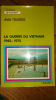 "TEULIERES André (Général) LA GUERRE DU VIETNAM 1945-1975. Le conflit franco-vietminh et sa suite américaine Lavauzelle, Paris-Limoges 1978 - Broché, ...