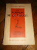 Benoist - Méchin La Moisson de Quarante Albin Michel, 1941, 378 pages en format, 8°, journal d'un prisonnier de guerre Bon état. Benoist Méchin La ...