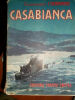 Capitaine de Vaisseau L'Herminier Casablanca Editions France Empire vers 1949 318 pages, in 8°. Bon État couverture un peu abimée, photos hors texte. ...