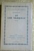 MARMOUSET. Au Lion Tranquille Paris, Librairie de France, 1922, in-8°, br., 196 pp. Edition originale tirée à 220 ex., un des 200 sur papier chiffon, ...