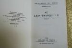 MARMOUSET. Au Lion Tranquille Paris, Librairie de France, 1922, in-8°, br., 196 pp. Edition originale tirée à 220 ex., un des 200 sur papier chiffon, ...