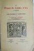 QUENNEDEY (Commandant R.) La Prison de Jeanne d'Arc a Rouen. Paris-Rouen, Honore Champion / Defontaine, 1923. In 8°, 132 pp., broché, couverture ...
