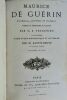 TREBUTIEN G.S. MAURICE DE GUERIN JOURNAL, LETTRES ET POEMES Paris, DIDIER ET CIE, 1866. XXXVI & 474 pages Précédés d'une étude biographique et ...