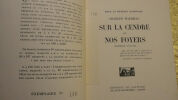 MAURRAS CHARLES SUR LA CENDRE DE NOS FOYERS EDITIONS DU CAPITOLE, PARIS 1931 - POUR LA DEFENSE NATIONALE , PREMIER VOLUME ; in-8 broche, 114 pages , ...