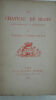 LESUEUR FREDERIC ET PIERRE Le Château de Blois LONGUET D.A., 1921. 313 pages. Quelques planches de photos en noir et blanc hors-texte. 2 planches ...