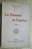 DAUDET Leon La flamme et l'ombre Paris, Flammarion, 1925, in-12 broché, 233 pages, quelque peu défraichi. DAUDET La flamme et l'ombre