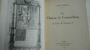 Dimier Louis Le chateau de fontainebleau et la cour de Francois 1er Calmann-levy, 1930. in 12, 234 pp., broché, bel exemplaire. FONTAINEBLEAU Le ...