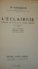 L'eclaircie traitement des forets par la sélection qualitative W. Schaedelin Paris, Editions V. Attinger, 110 pp., reliure cartonnée, vers 1938. ...