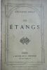 DROZ GUSTAVE LES ETANGS J. Hetzel, Paris, in 8°, broché (dos fendu, couverture défraichie)344 pages. Vers 1880. Assez rare. DROZ LES ETANGS J. Hetzel