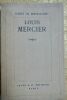 Albert de Bersaucourt Louis Mercier 1912 33,00 Albert de Bersaucourt. Louis Mercier Paris, Jouve & cie, in 8°, broche, 1912, 134 pp., sous couverture ...