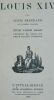 BERTRAND Louis LOUIS XIV. Etude d'Henri Massis. Henri Jonquieres L'intelligence, Paris, 1928. Fort in-8 de XV-343-(2)pp. Portrait de Louis XIV grave ...
