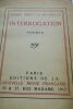 DRIEU LA ROCHELLE (Pierre) Interrogation. Poèmes Editions de la Nouvelle Revue Francaise 1917, Paris In-12 carré. 98 pp. Couverture souple imprimée, ...