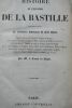 Comte de Ségur Histoire de l'élévation de la Bastille précédée et suivie des évènements mémorables de cette époque Paris Librairie Universelle 1847 ...