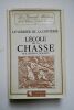 Le Verrier de la Conterie L'école de la chasse aux chiens courants Pygmalion, 1986, in 8, reliure toilée sous jaquette illustrée, IX & 354 pp. Assez ...