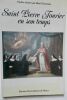 ETUDES REUNIES PAR RENE TAVENEAUX Saint Pierre Fourier en son temps Nancy, Presses Universitaires de Nancy, 1992; in-8, 216 pp., broché, (1565-1640), ...