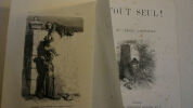 Carpentier (Emilie) Tout seul! Théodore Lefèvre Et Cie, Paris 1883, In-8, 251 pp. ; cartonnage de percaline rouge richement orné de l'éditeur à bords ...