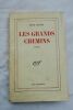 GIONO Jean LES GRANDS CHEMINS. ROMAN Paris, Nrf, avril 1951. In-12, Broché, quelque peu défraichi. GIONO LES GRANDS CHEMINS. 1951