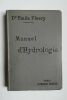 Emile Fleury Manuel d'hydrologie Paris, J. Fritsch, 1896, in 8, reliure percaline, 305 pp.. manuel d'hydrologie 1896