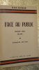 RYNER (Han) Face au public Premiere serie 1901-1919. L'Amitie par le livre, 1948. Edition originale posthume de ce recueil des textes ou de ...