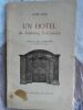 PLOIX ANDRE UN HOTEL DU FAUBOURG ST-GERMAIN DE MINUIT, 1953, 70 pages augmentées de quelques illustrations en noir et blanc dans le texte PREFACE DU ...