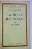 HEMON (Louis) La Belle que voila. Paris, Bernard Grasset, Les Cahiers verts, 1923, reliure demi-cuir, 210 pp. Introduction de Daniel HALEVY, directeur ...