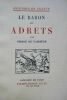 VAISSIERE (Pierre de) Le baron des Adrets. Firmin-Didot, 1930, in-8, 135 pp., 8 pl. de gravures hors texte, sources, broché, Le nom de des Adrets ...