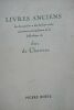Beres Pierre Catalogue 44. livres anciens des dix-septième et dix-huitième siècles provenant principalement de la bibliothèque du duc de Chartres ...