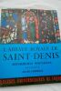 Jules FORMIGE L'ABBAYE ROYALE de SAINT-DENIS Presses Universitaires de France, 1960, 194 pages, format 23 x 28 cm, illustré, broché, couverture ...