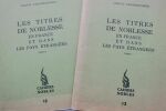 DESCHEEMAEKER (Jacques). Les Titres de noblesse en France et dans les pays étrangers. P., Les Cahiers Nobles, 1958, 2 vol. in-4°, (48) et (52) pp., ...