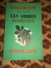 Pasquier (Henri) Les arbres décoratifs Editions de Montsouris , Collection Rustica 1947 - 54 fig. in texte Etat : Bon broché In-8 1 vol. - 145 pages ...