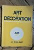 ART ET DÉCORATION 06-1932 ART ET DÉCORATION REVUE MENSUELLE D'ART MODERNE LES ÉCHOS D'ART Rédacteur en chef : André CHERONNET. Paris, Albert Lévy, ...