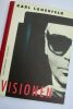 Karl Lagerfeld : Visionen Galerie Gmurzynska - Steidl Verlag, 1995, in folio, 26 x 36 cm, reliure cartonnée, petites usures en coins Good condition. ...