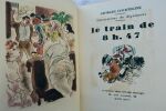 COURTELINE (Georges) Le train de 8 h. 47. Sylvain Sauvage, Paris, 1927. Illustrations en couleurs d'André DIGNIMONT, 173 pp., belle reliure plein ...