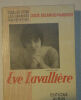 Lucie Delarue-Mardrus Eve Lavallière Albin Michel 1935 - Paris, Albin Michel, éditeur, coll. Les Grandes Repenties, 1935 - Broché, 15,5 cm x 10 cm, ...