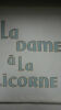 La dame à la licorne Banque nationale pour le commerce et l'industrie, sur ce même thème en contre-collé, mis en page par Durel, sous couverture ...