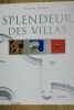 Villa Splendeur des villas 29,00 ? Ovidio Guaita Splendeur des villas Paris, Seui, 2000, in 4°, reliure cartonnée sous jaquette (petites coupures), ...