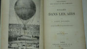 GASTON TISSANDIER VOYAGE DANS LES AIRS LIBRAIRIE HACHETTE 1887, 94 pp., reliure cartonnée illustrée, dos insolé, bords frottés, quelques rousseurs. ...