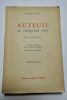 AUTEUIL AU COURS DES AGES 1947 29,00 ? FAYOL AMEDEE AUTEUIL AU COURS DES AGES LIBRAIRIE ACADEMIQUE PERRIN, 1947. XX 262 pages 1 carte dépliante en ...