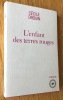 L’enfant des terres rouges. Roman. . Drouin (Cécile)