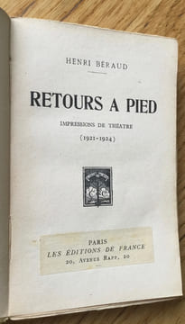 Retours à pied. Impressions de théâtre. (1921-1924).. Béraud (Henri)