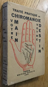 Votre main, votre destin… Traité pratique de chiromancie.