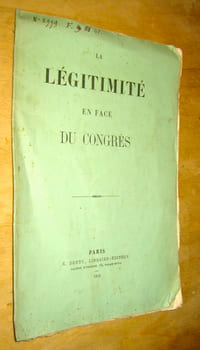 La légitimité du Congrès en face des puissances chrétiennes