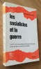Les socialistes et la guerre. Gombin (Richard)