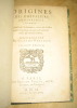 Origines des chevaliers, armoiries et héraux. Ensemble de l'Ordonnance, Armes & Instruments defquels les François ont ufé en leurs Guerres.
. Fauchet ...