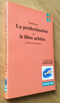 Traités sur la prédestination et le libre arbitre