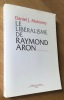 Le libéralisme de Raymond Aron. Mahoney (Daniel J.)