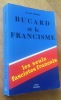 Bucard et le francisme. Deniel (Alain)
