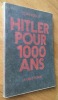 Hitler pour 1000 ans. Degrelle (Léon)